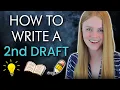 How to Write a SECOND DRAFT Tips Tricks for Editing Your 1st Draft Into A Real Book