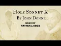 Holy Sonnet 10 by John Donne - Read by Arthur L Wood