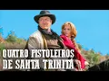 Download Lagu Quatro Pistoleiros de Santa Trinitá | Peter Lee Lawrence | Dublado