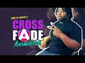 Create a cross-fade animation