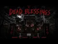 JahBando X Jay5ive X FxkJdott X GotWavy - Dead Blessings
