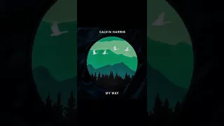 calvin harris my way