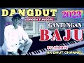Download Lagu GANTUNGAN BAJU☆DANGDUT ORGEN TUNGGAL TERBARU☆2023☆(Full Bass)