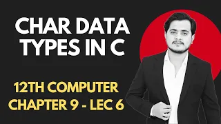 Character data types in C Use of char part 2 computer ch 9
