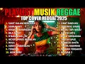 Lagu Full Album Reggae | Top Lagu Spotify Indonesia 2025 🎧🔥 Kumpulan Musik Cover SKA REGGAE Terbaru 2025
