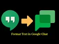 How To Format Text in Google Chat Add Formatting to Messages in Google Chat Learn With Sazzad