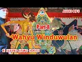 WAHYU WINDUWULAN~KI SUGINO SISWOCARITO.PART 8