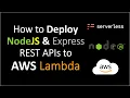 AWS Lambda Tutorial How to deploy Node js REST APIs on aws lambda Function