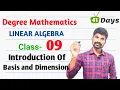 Linear Algebra II Concept of Basis and Dimension Vectorspace