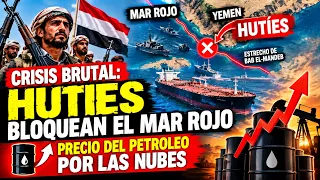💥CRISIS BRUTAL: HUTIES BLOQUEAN EL MAR ROJO 🚨 PRECIO DEL PETROLEO POR LAS NUBES