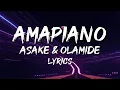 Download Lagu Asake - Amapiano Ft Olamide (Lyrics)