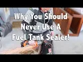 Motorcycle Fuel Tank Sealers Don t Buy Until You Watch This