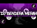 Download Lagu DJ BENDERA MERAH (Slowed + Reverb) VIRAL FYP TIK TOK 2023