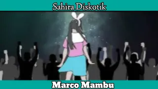 marco mambu ft rico biaf sahira diskotik