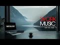 Deep Focus Energy Boost Ultimate Music for Productivity and Concentration