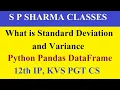 Standard Deviation and Variance Concept in Python Pandas for KVS PGT CS and CBSE 12th IP