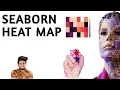 Seaborn Heat Map in Hindi Python Seaborn Machine Learning Tutorial