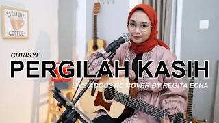 Download PERGILAH KASIH - CHRISYE ( LIVE ACOUSTIC COVER BY REGITA ECHA ) MP3