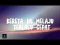 Download Lagu Nadin Amizah - Kereta ini melaju terlalu cepat ( Lirik)