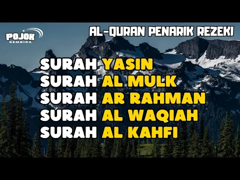 Download MP3 MUROTTAL PAGI PENARIK REZEKI | SURAH YASIN, AL MULK, AR RAHMAN, AL WAQI'AH, AL KAHFI