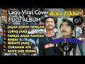 Download Lagu LAGU SASAK COVER RIKO FIKHO FULL ALBUM| PALING POPULER VIRAL TERBARU 2025