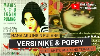 Download Sejarah Panjang di balik rilisnya Album MAMA AKU INGIN PULANG versi Nike Ardilla dan Poppy Mercury MP3