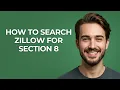 How to Search Zillow for Section 8 - GUIDE