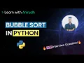 Bubble Sort in Python Data Structures Interview Question Learn with Anirudh