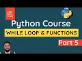 Python Basic Course While Loop Functions Coding For Kids in Python Part 5