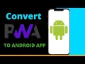 Convert a PWA into an Android App