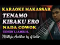 Karaoke Makassar Tenamo Kibaku Ero - Udhin Leaders Nada Cowok