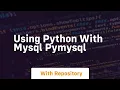 Using python with mysql pymysql