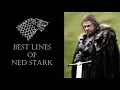 Best lines of Ned Stark