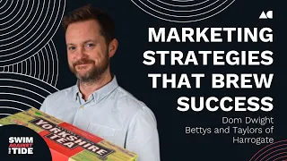 Ep005 - Dom Dwight, Bettys and Taylors | Strategies to brew success | SATT