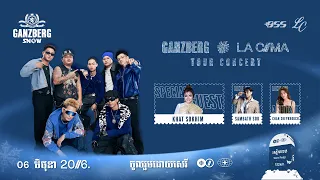GANZBERG x LA CIMA: Tour Concert // ខេត្ត សៀមរាប