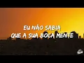 Zé Felipe, Ana Castela - Sua Boca Mente (You're Still The One) (Letra/Lyrics)