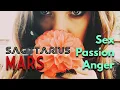 Mars in Sagittarius Shows Your Anger Sexual Passion