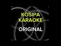Download Lagu KOSIPA KARAOKE
