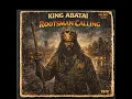 Lagu Root Reggae [1979][Unreleased Album] King Abatai — Rootsman Calling