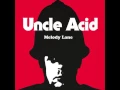 Download Lagu Uncle Acid - Melody Lane