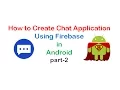 How to Create Chat Application Using Firebase in Android part2 ShoutCafe com