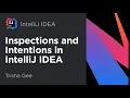 Inspections and Intentions in IntelliJ IDEA 2018 2