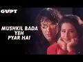 Download Lagu Mushkil Bada Yeh Pyaar Lyrical - Gupt | Bobby Deol, Manisha Koirala | Alka Yagnik, Udit Narayan