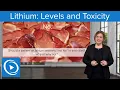 Lithium Levels and Toxicity - Pharmacology Lecturio Nursing