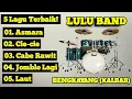 Download Lagu 5 Top Lagu terbaik dari LULU Band(cover) #cover #luluband #bengkayang #ledo #kalbar #pesonaindonesia
