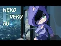 Download Lagu The green cat| Neko Deku AU |Izuku Aizawa | Dadzawa | ft. bakudeku friendship! | Original plot idea?