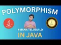 Polymorphism in Java Explained in Telugu OOPs Concepts in Java Tutorial