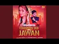 Lagu Chandro Hui Jawan (DIALOGUE MIX)