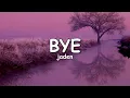 BYE - jaden