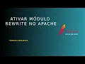 Ativar modulo rewrite Web Apache